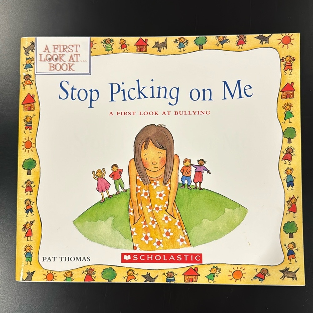 Stop Picking on Me: A First Look At Bullying - Softcover Children’s Book